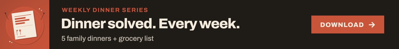 Weekly Dinner Series